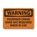 Overhead Crane Hard Hat Required