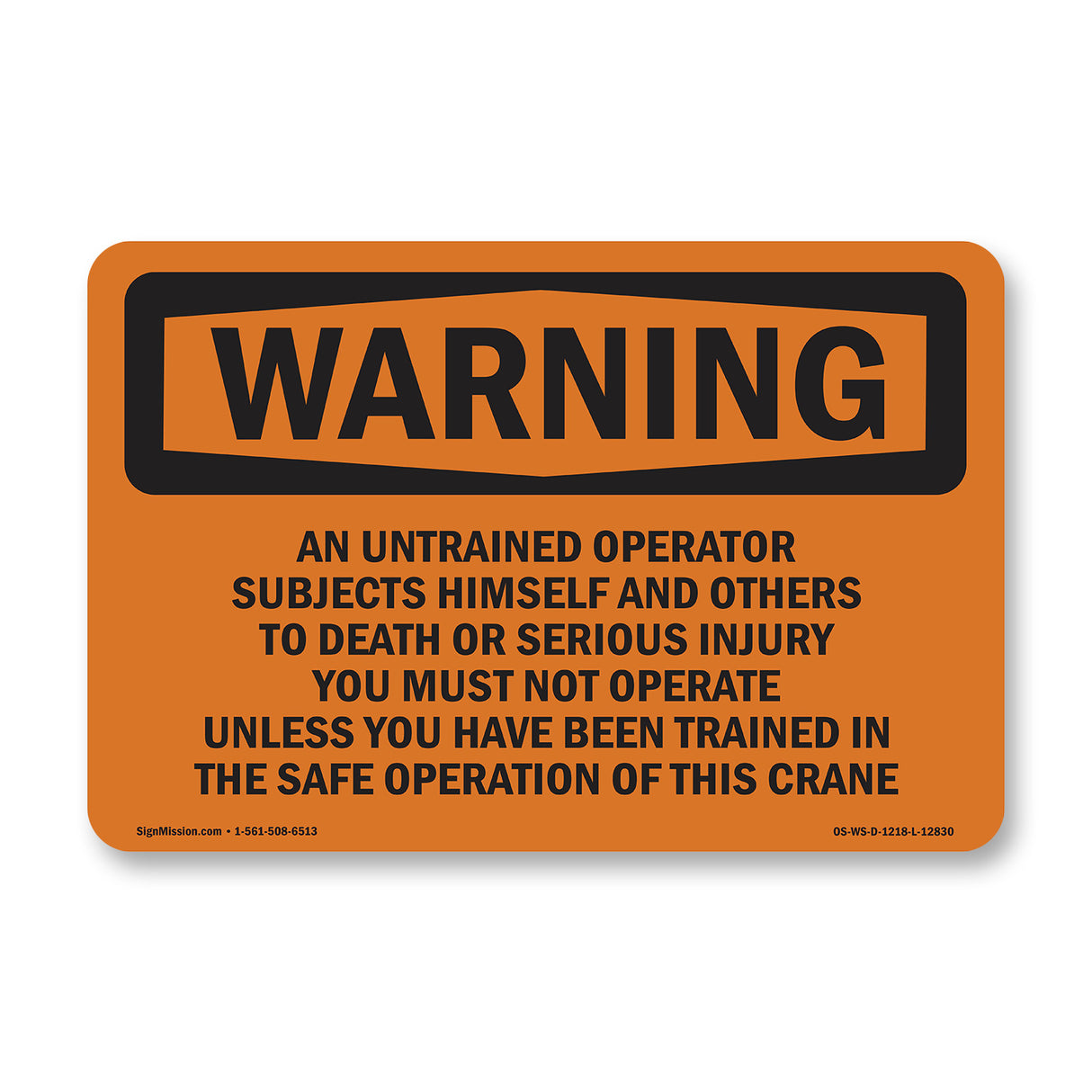 Do Not Operate Crane Unless Trained