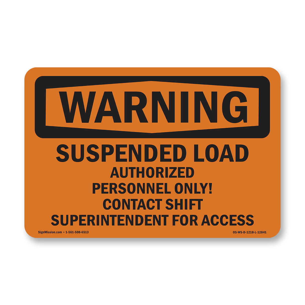 Suspended Load Authorized Personnel Only