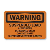 Suspended Load Authorized Personnel Only