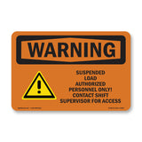 Suspended Load Authorized Personnel Only