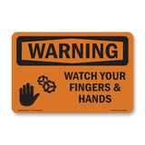 Watch Your Fingers And Hands