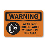 Wear Face Shields When Working In This Area