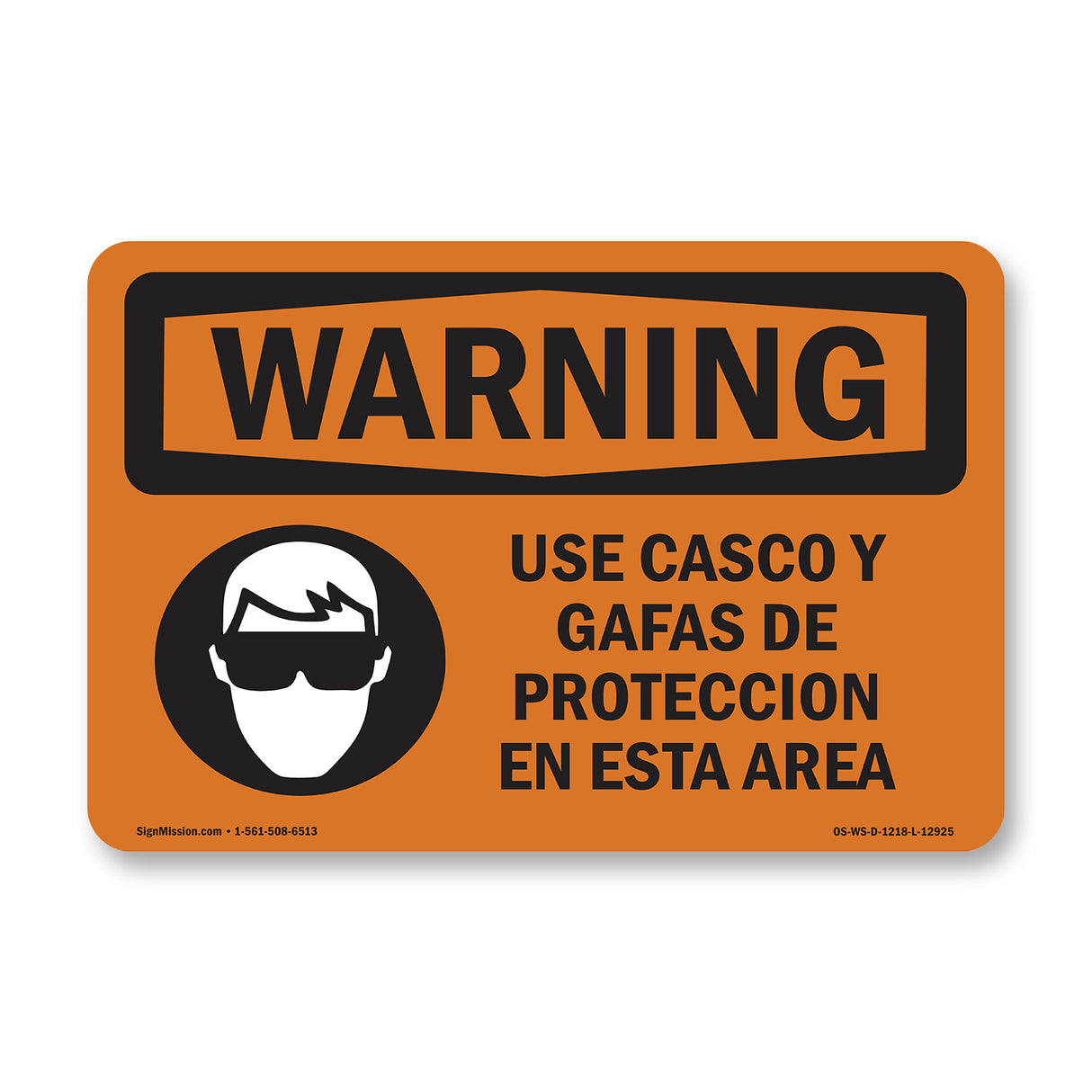 Wear Hard Hat And Safety Glasses In This Area