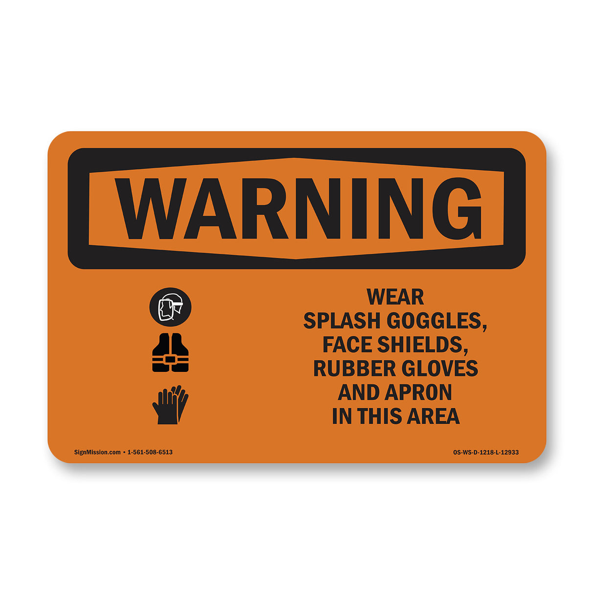 Wear Splash Goggles Shield Gloves Apron