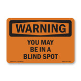 You May Be In A Blind Spot