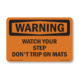 Watch Your Step Don't Trip On Mats