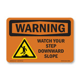 Watch Your Step Downward Slope With Symbol
