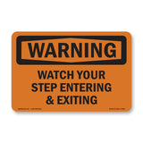 Watch Your Step Entering And Exiting