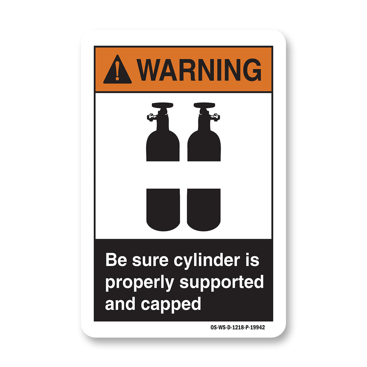 Be Sure Cylinder Is Properly Supported And Capped