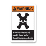 Poison See MSDS And Follow Safe Handling Procedures