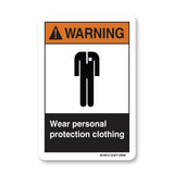 Wear Personal Protection Clothing