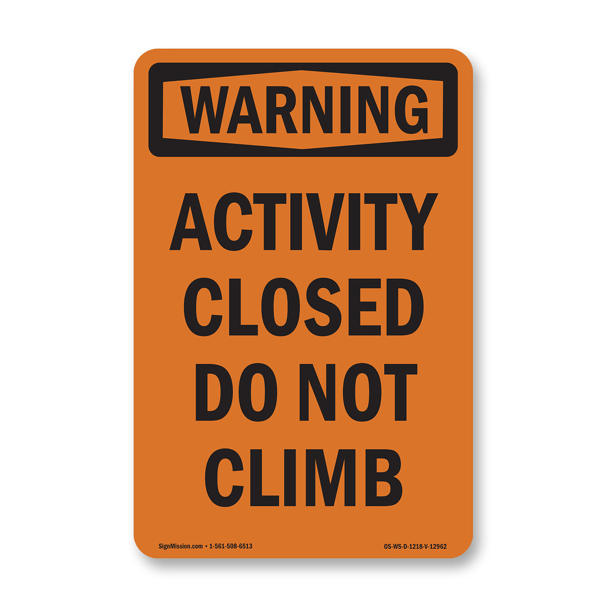 Activity Closed Do Not Climb