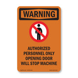 Opening Door Will Stop Machine Bilingual