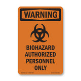 Biohazard Authorized Personnel Only