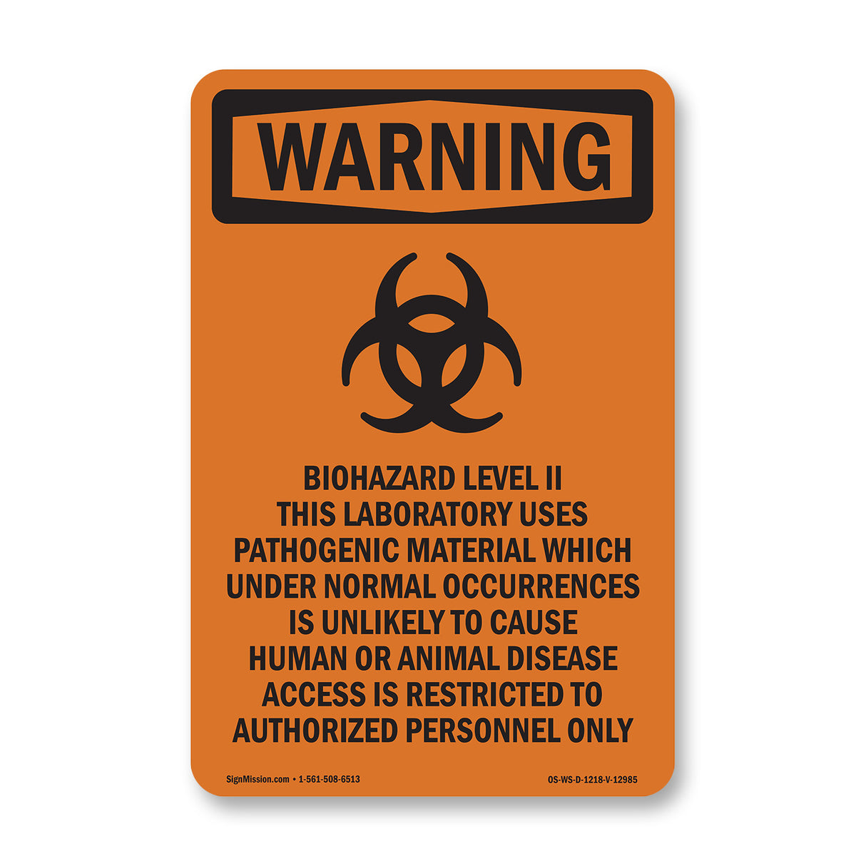 Biohazard Level II This Laboratory With Symbol