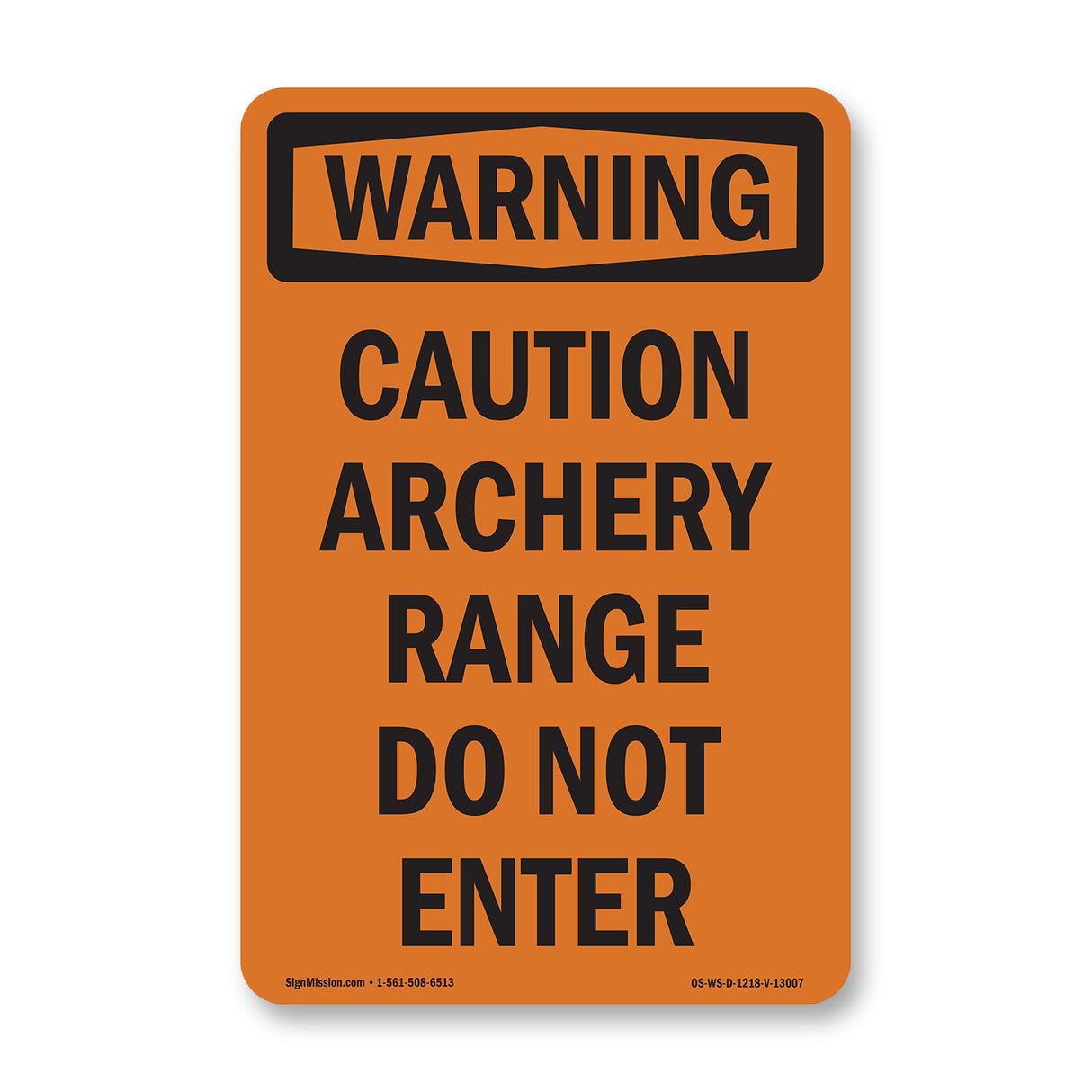 Caution Archery Range Do Not Enter