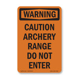 Caution Archery Range Do Not Enter