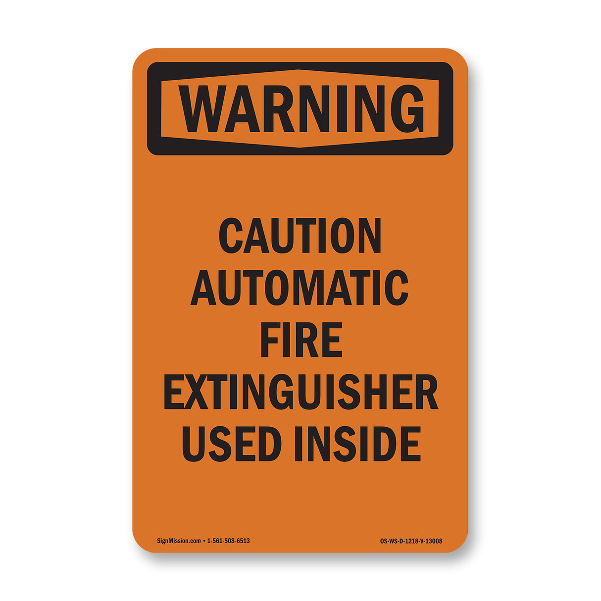 Caution Automatic Fire Extinguisher Used Inside