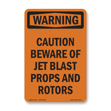 Caution Beware Of Jet Blast Props And Rotors