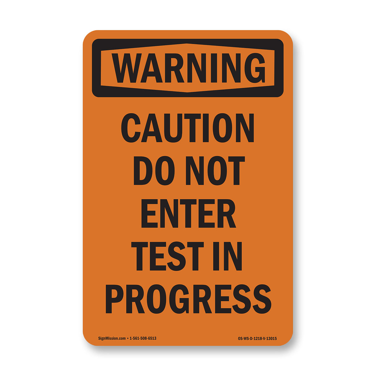 Caution Do Not Enter Test In Progress