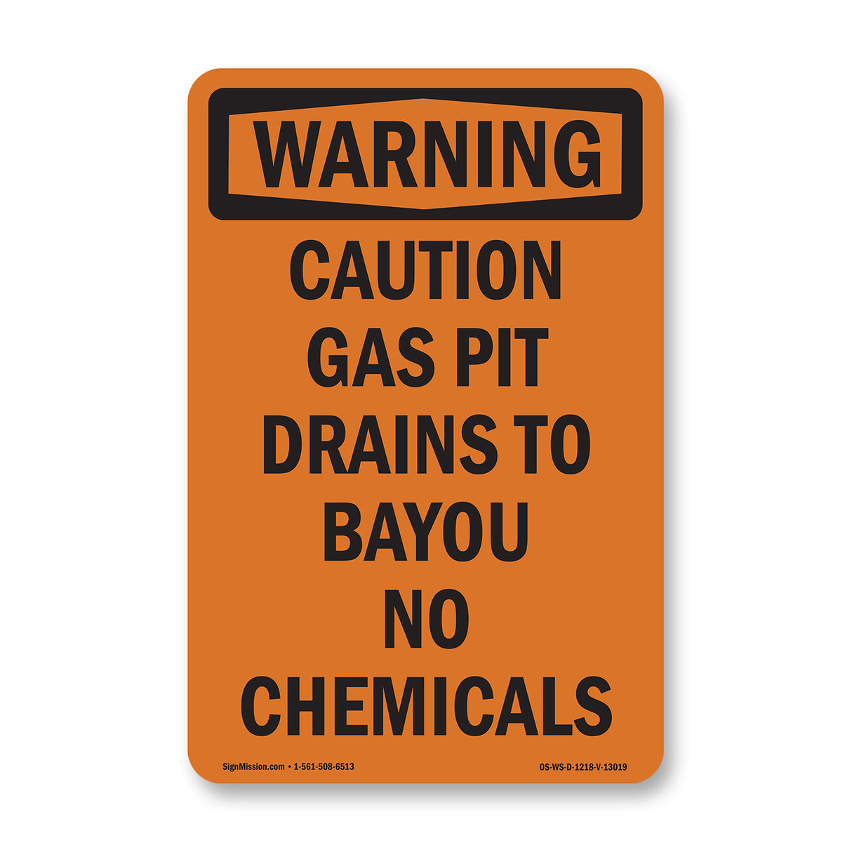Caution Gas Pit Drains To Bayou No Chemicals