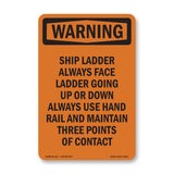 Caution Ship Ladder Always Face Ladder Going