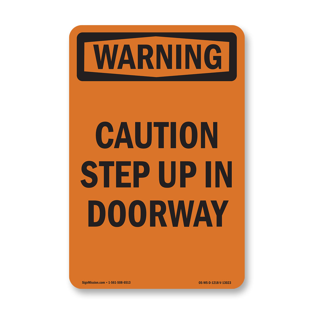 Caution Step Up In Doorway