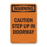 Caution Step Up In Doorway