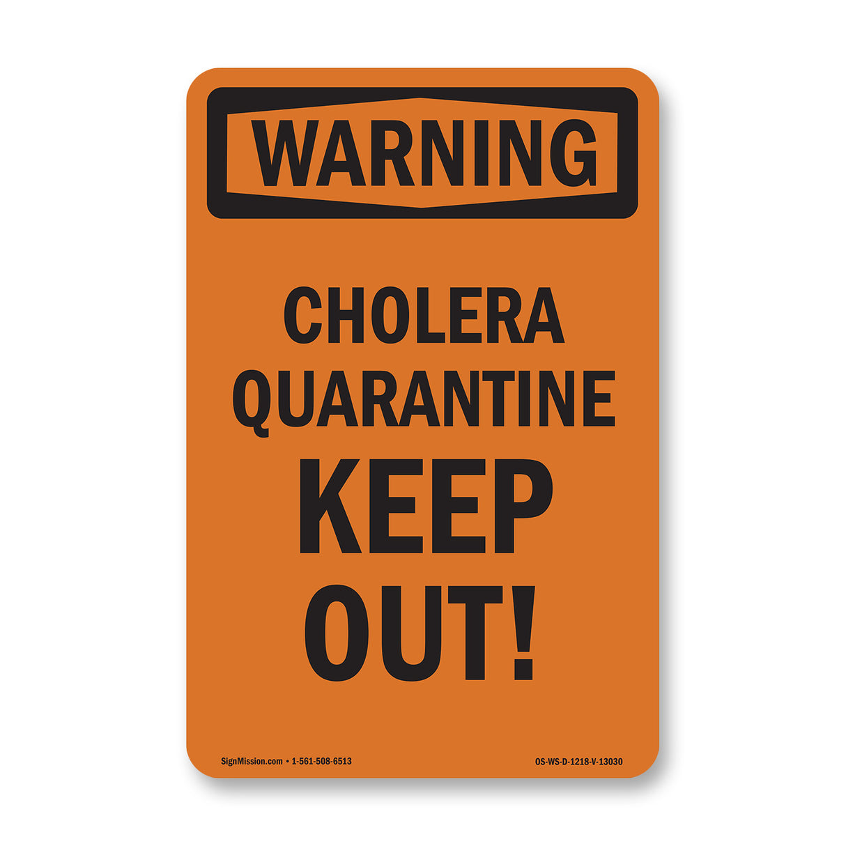 Cholera Quarantine Keep Out!