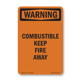 Combustible Keep Fire Away