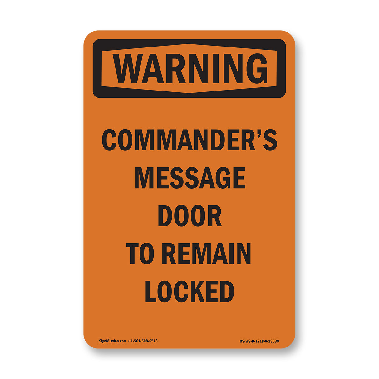 Commander's Message Door To Remain Locked