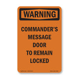 Commander's Message Door To Remain Locked