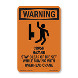 Crush Hazard Stay Clear Of Die Set
