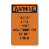 Danger Area Under Construction Do Not Enter