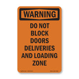 Do Not Block Doors Deliveries And Loading Zone