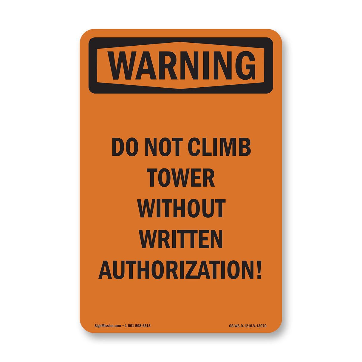 Do Not Climb Tower Without Written Authorization!