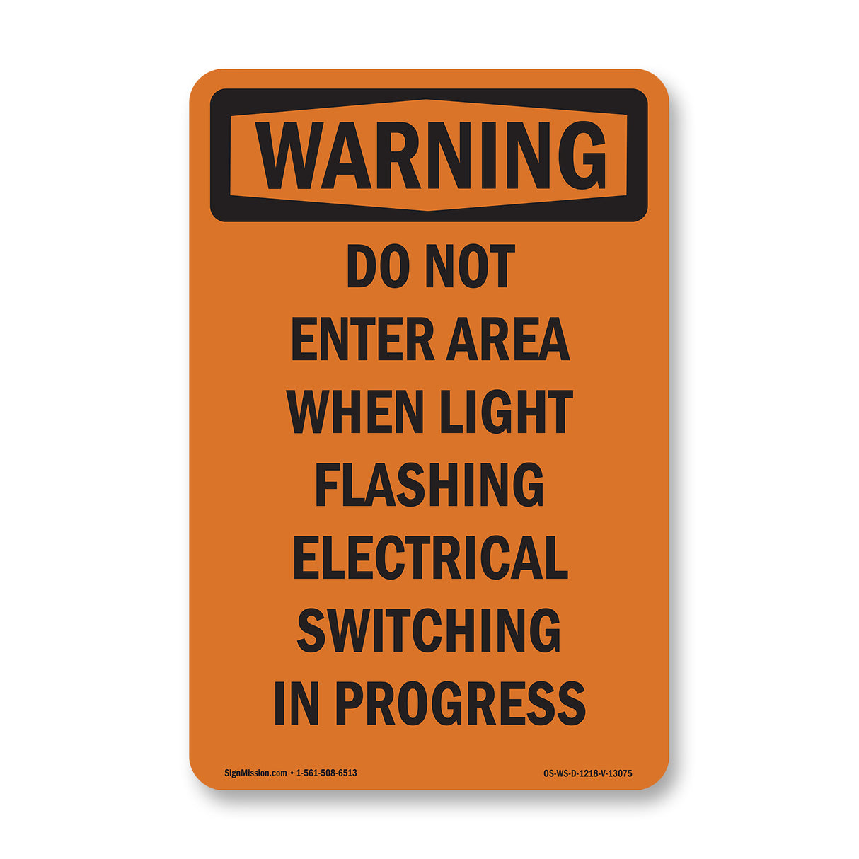Do Not Enter Area When Light Flashing Electrical