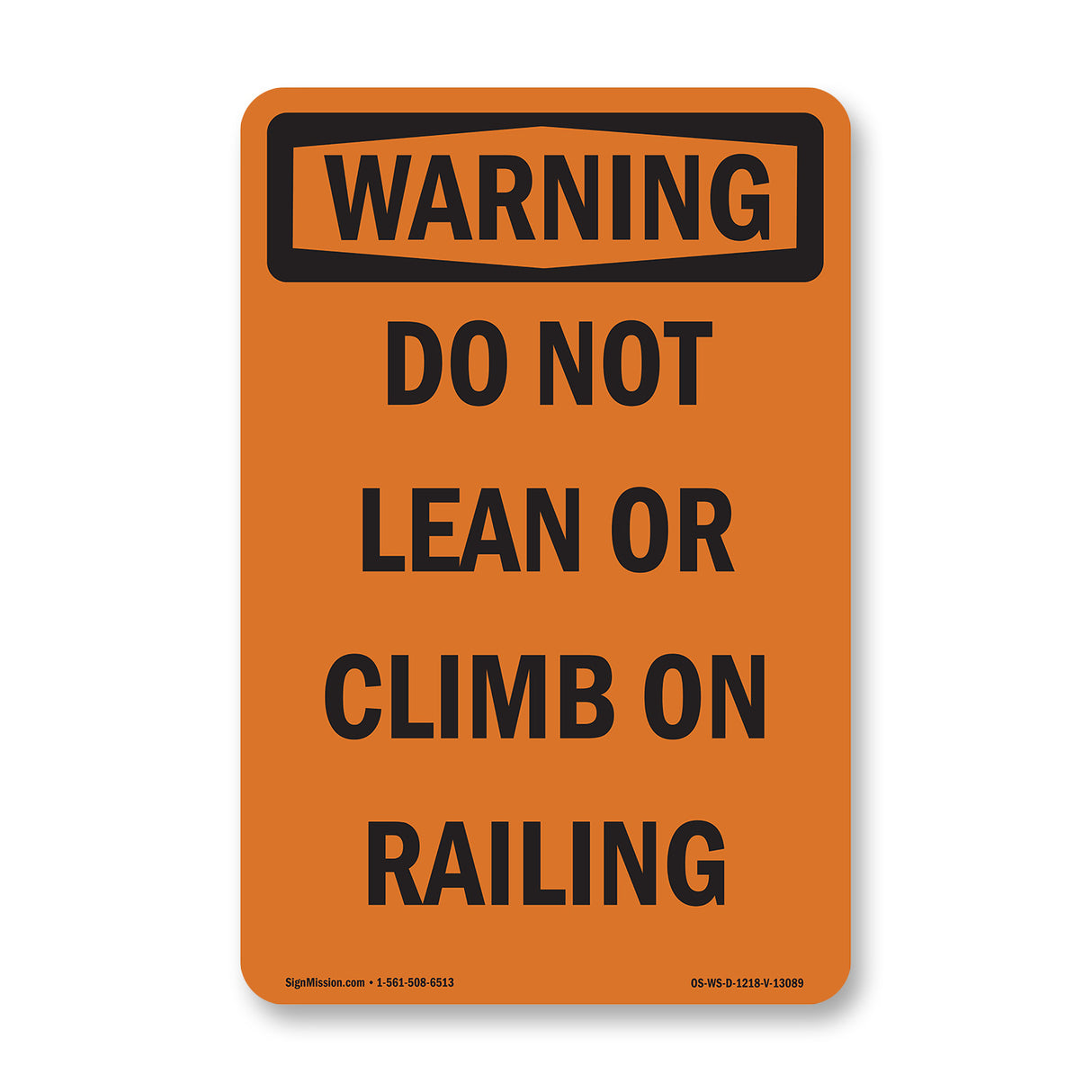 Do Not Lean Or Climb On Railing