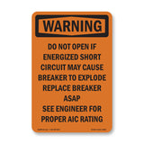 Do Not Open If Energized Short Circuit May