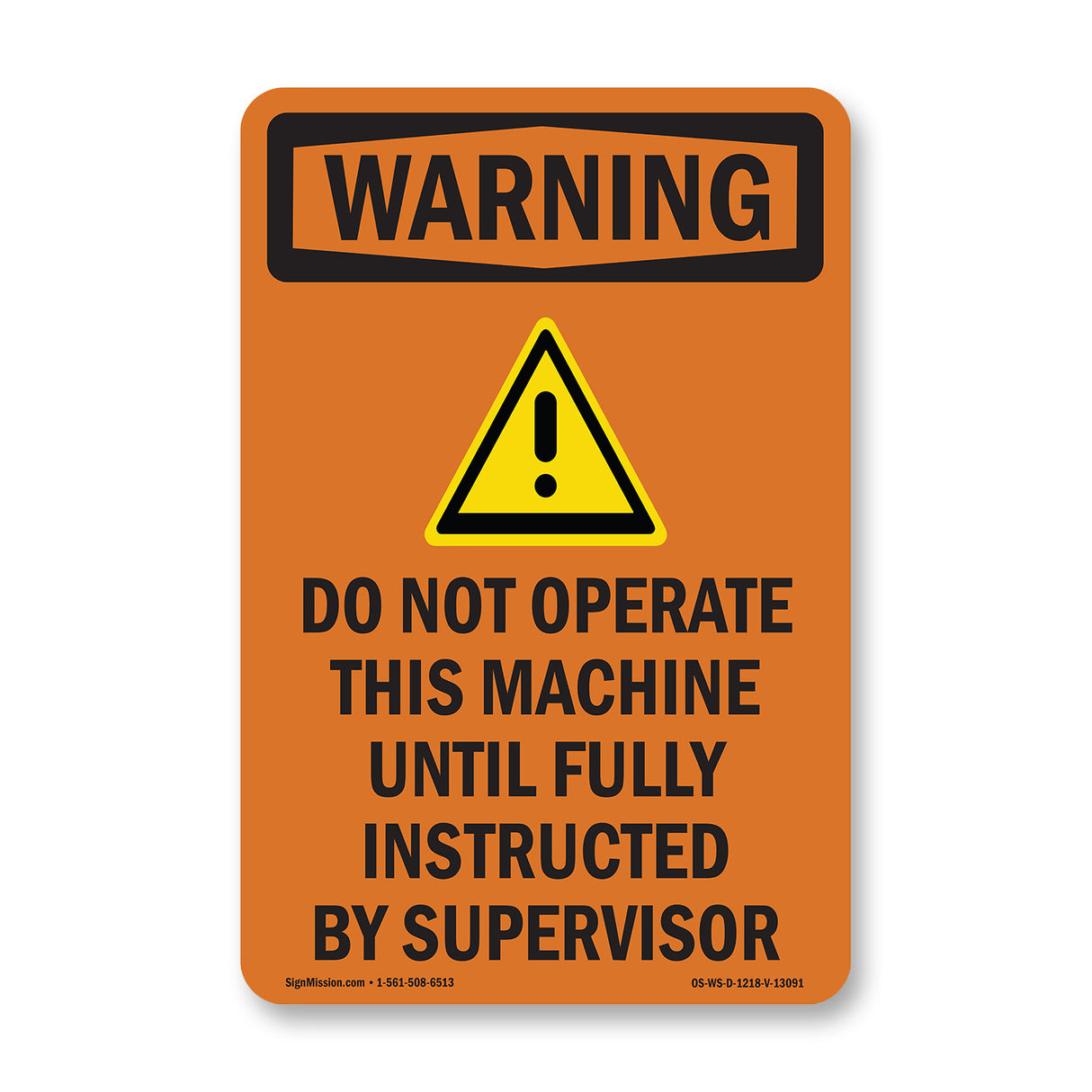 Do Not Operate This Machine Instructed