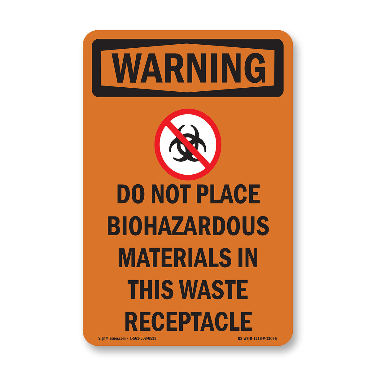Do Not Place Biohazardous Materials