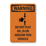 Do Not Play On, In Or Around With Symbol