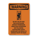 Do Not Use Or Take Down This Scaffolding