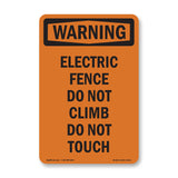 Electric Fence Do Not Climb Do Not Touch