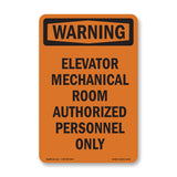 Elevator Mechanical Room Authorized Personnel Only
