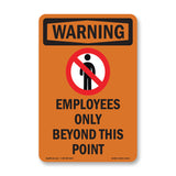 Employees Only Beyond This Point Bilingual