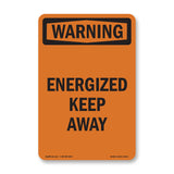 Energized Keep Away