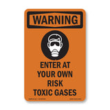 Enter At Your Own Risk Toxic Gases With Symbol
