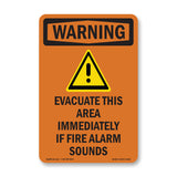 Evacuate Immediately If Fire Alarm Sounds